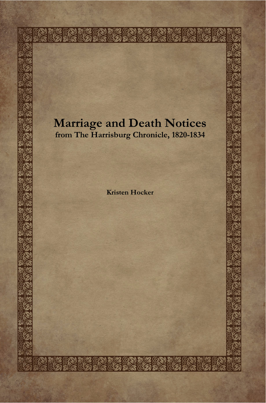 Marriage and Death Notices in the Harrisburg Chronicle, 1820-1834