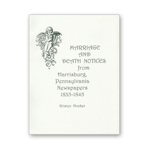 Marriage and Death Notices from Harrisburg, PA Newspapers, 1835-1845