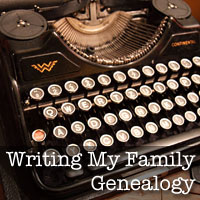 Writing My Family Genealogy