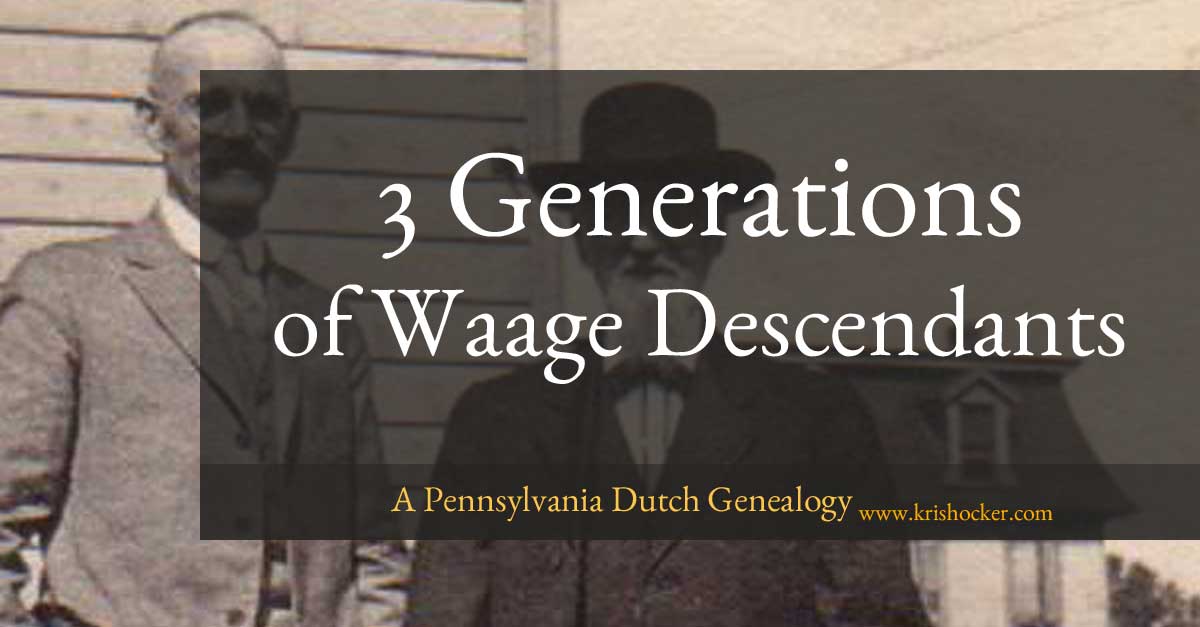3 generations of Waage descendants